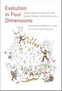 Eva Jablonka, Marion J. Lamb - Evolution in Four Dimensions: Genetic, Epigenetic, behavioral and Psychology (2014)